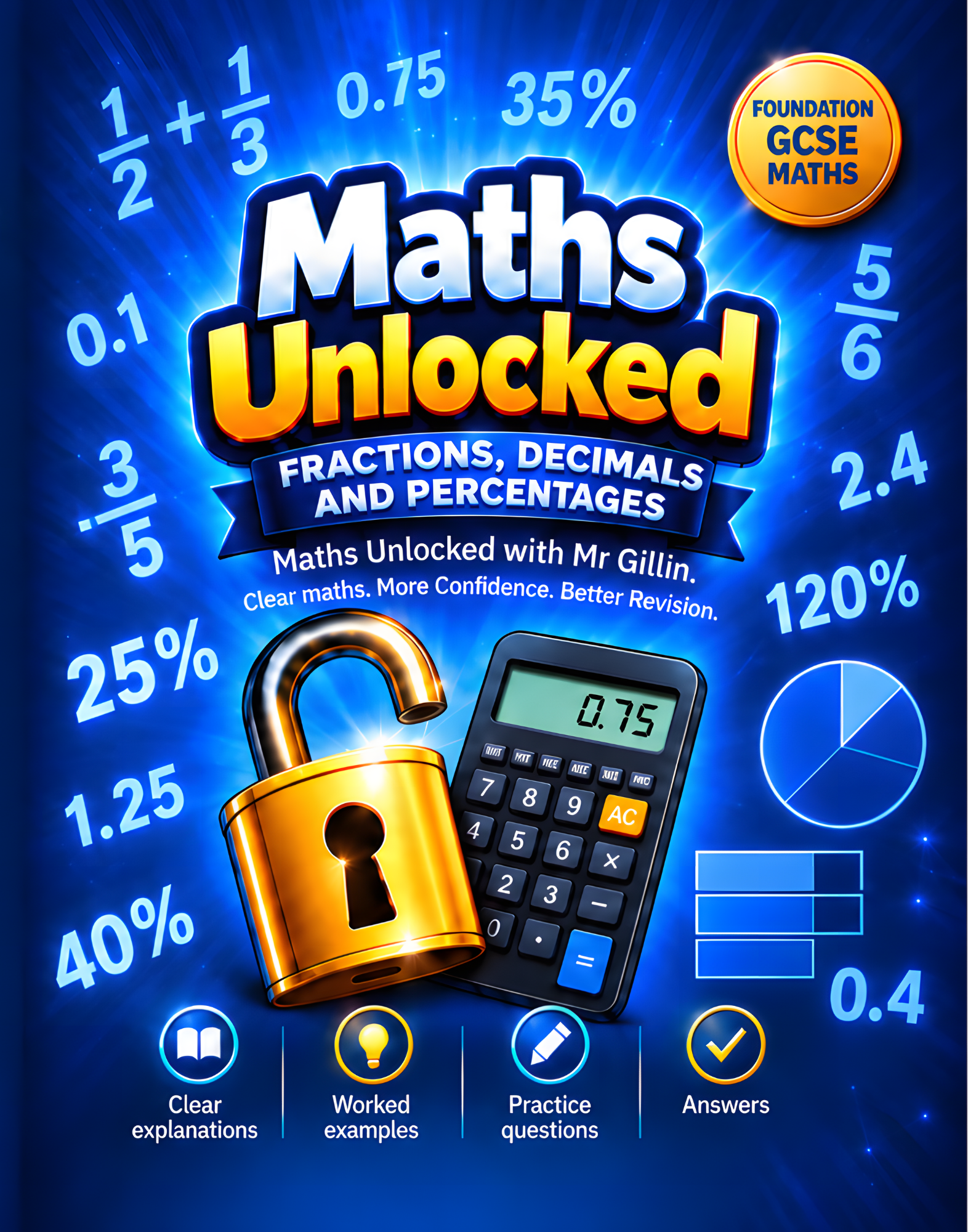 Front cover of Maths Unlocked: Fractions, Decimals and Percentages, Foundation GCSE Maths workbook