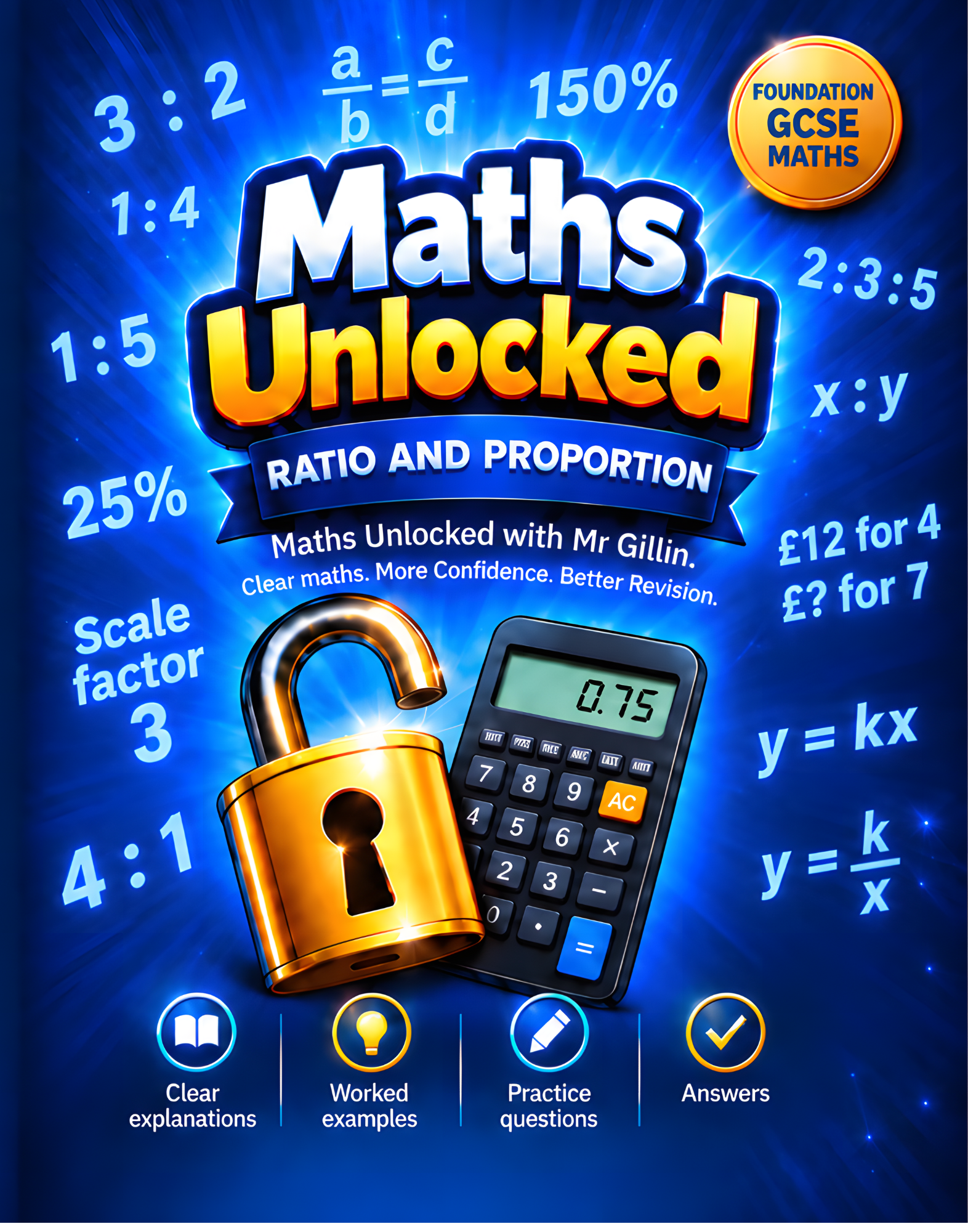 Front cover of Maths Unlocked: Ratio and Proportion, Foundation GCSE Maths workbook